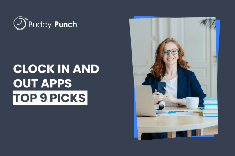 9 Affordable Clock In and Out Apps for Small Businesses